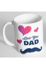 Love You Dad Yazılı Bıyıklı Baskılı Kupa Bardak
