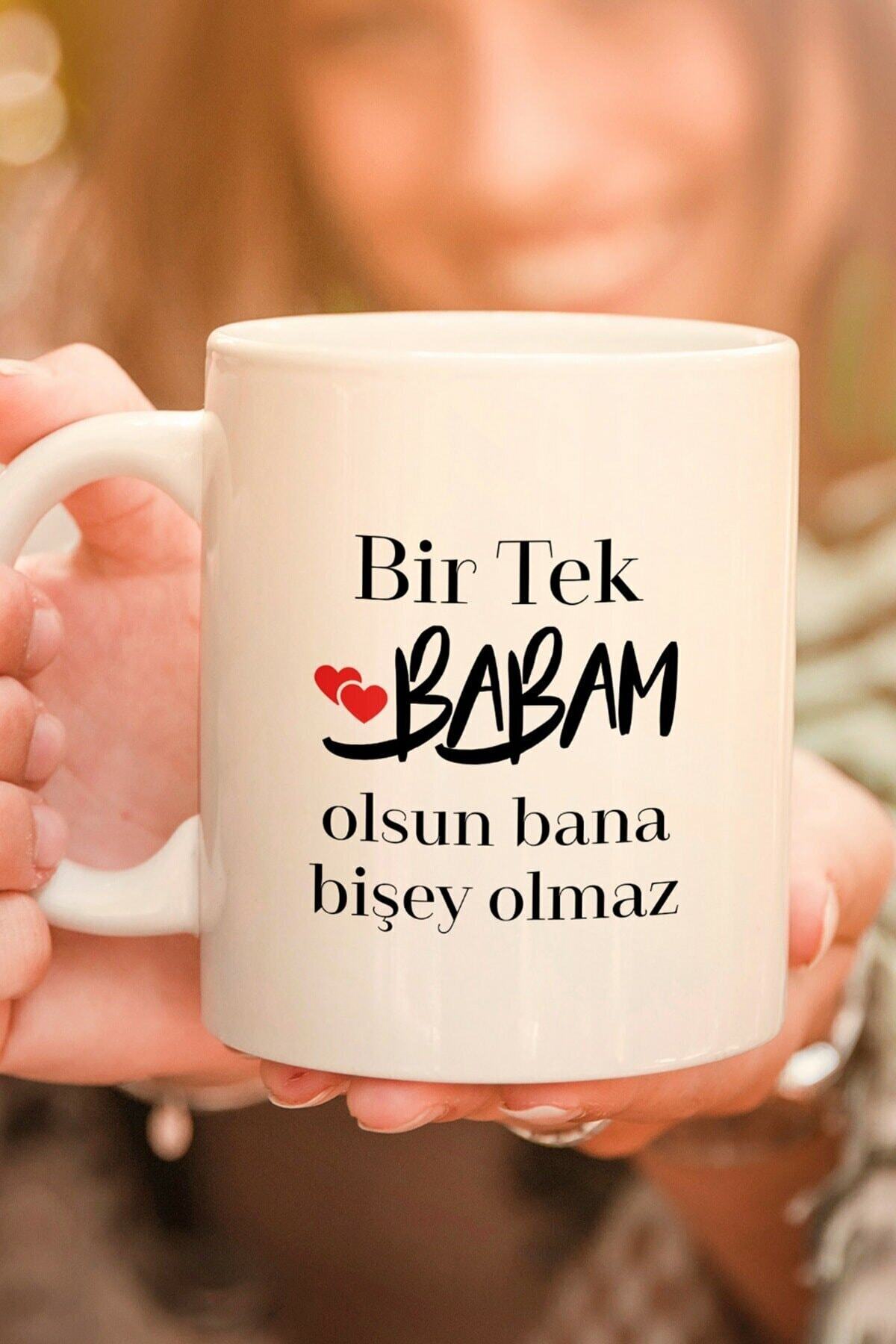 1_org_zoom-1169.jpg Bir Tek Babam Olsun Bana Bir Şey Olmaz Mesajlı Kupa Bardak - Görsel 1