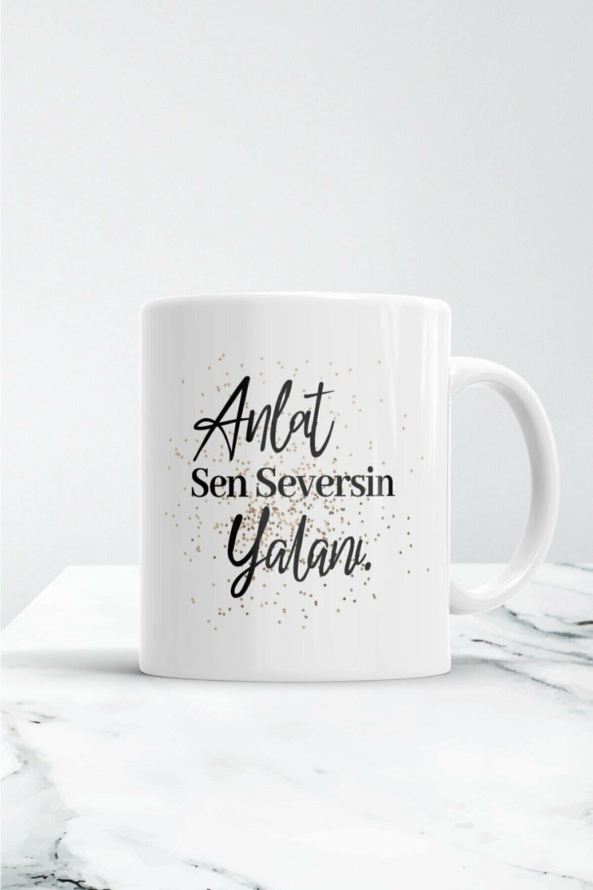 1_org_zoom-1689.jpg Anlat Sen Seversin Yalanı Kupa Bardak - Görsel 1