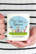 En Tatlı Öğretmen Öğretmenler Günü Hediyesi Baskılı Kupa Stsk33062