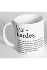 Kız Kardeş Kelime Anlamı Baskılı Kupa Bardak
