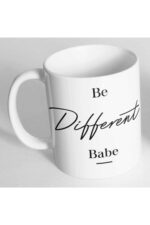 Be Different Babe Baskılı Kupa Bardak