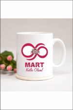 8 Mart Dünya Kadınlar Günü Temalı Baskılı Kupa Bardak