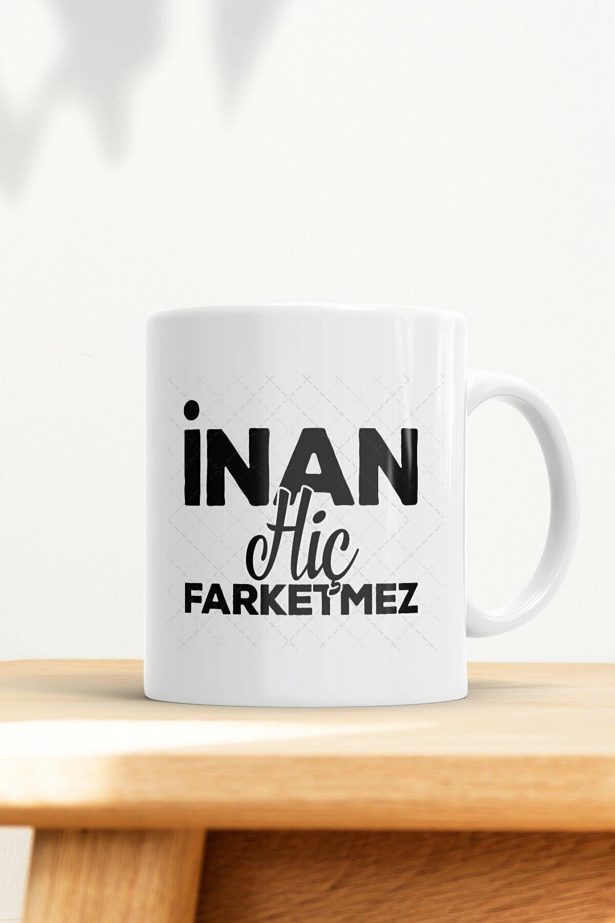1_org_zoom-783.jpg Inan Hiç Farketmez Baskılı Kupa Bardak - Görsel 1