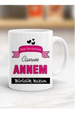 Canım Annem Biricik Kızın Baskılı Kupa Bardak